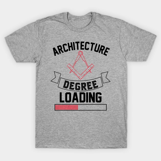 architecture degree loading T-Shirt by busines_night